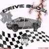 Drive Slow (feat. TravVgod) - Single album lyrics, reviews, download