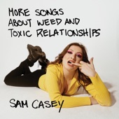 More Songs About Weed and Toxic Relationships - EP