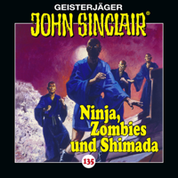 John Sinclair - Folge 135: Ninja, Zombies und Shimada artwork