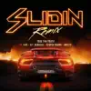 Slidin (feat. E-40, O.T. Genasis, $tupid Young & Mozzy) [Remix] song lyrics