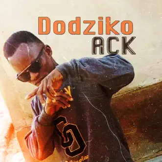 Dodziko (feat. Abban) - Single by A.C.K. album reviews, ratings, credits