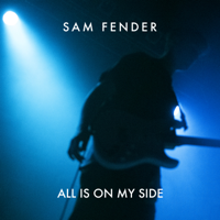 Sam Fender - All Is On My Side artwork