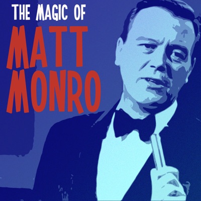 The Magic of Matt Monro - Matt Monro