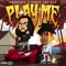 Play Me (feat. Suave the Don) - Mobbeatz lyrics