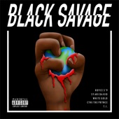 Black Savage (feat. Sy Ari Da Kid, White Gold, Cyhi the Prynce & T. I.) artwork
