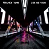 Get Me High - Single