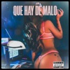 Que Hay De Malo - Single