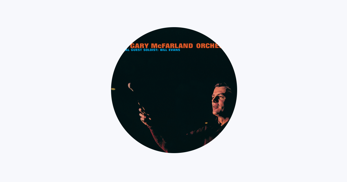 Apple Music - The Gary McFarland Orchestra