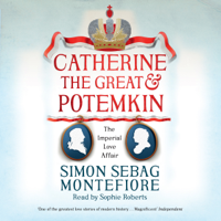 Simon Sebag Montefiore - Catherine the Great and Potemkin artwork