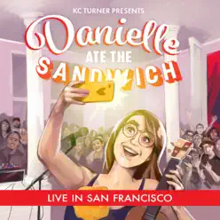 Live in San Francisco - Danielle Ate The Sandwich