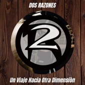 Dos Razones artwork