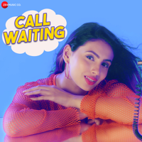 Sona Mohapatra, Raees & Zain Sam - Call Waiting - Single artwork