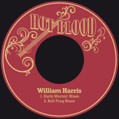 Early Mornin' Blues - William Harris