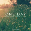 One Day (When We All Get to Heaven) - Single