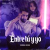 Entre Tú y Yo - Single