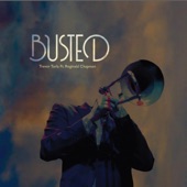 Busted (feat. Reginald Chapman) artwork