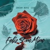 Dream Boyz - Feliz Sem Mim (feat. CEF)