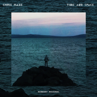 Chris Haze - Time and Space - EP artwork