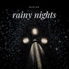Rainy Nights - Single