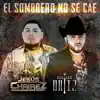 El Sombrero No Se Cae - Single album lyrics, reviews, download