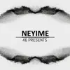 Stream & download Neyime (feat. Savilah, Cru & Ozz) - Single