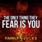 The Only Thing They Fear Is You - FamilyJules lyrics