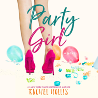 Rachel Hollis - Party Girl: The Girls, Book 1 (Unabridged) artwork