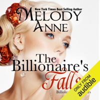 Melody Anne - The Billionaire Falls: Billionaire Bachelors, Book 3 (Unabridged) artwork