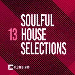 Soulful House Selections, Vol. 13 by Various Artists album reviews, ratings, credits