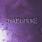 Chainsmoke - Single