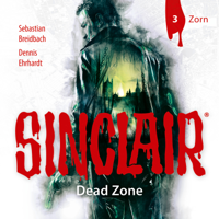 John Sinclair - Sinclair, Staffel 1: Dead Zone, Folge 3: Zorn artwork