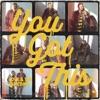 You Got This - EP