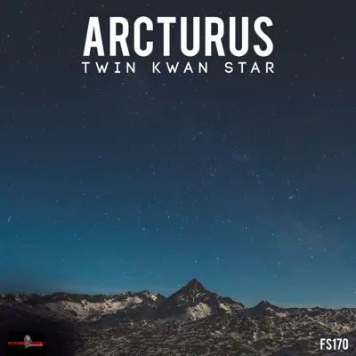 Twin Kwan Star - Single - Arcturus