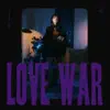 Stream & download Love War (feat. BE'O)