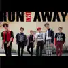 Run Away (Japanese Version) - Single album lyrics, reviews, download