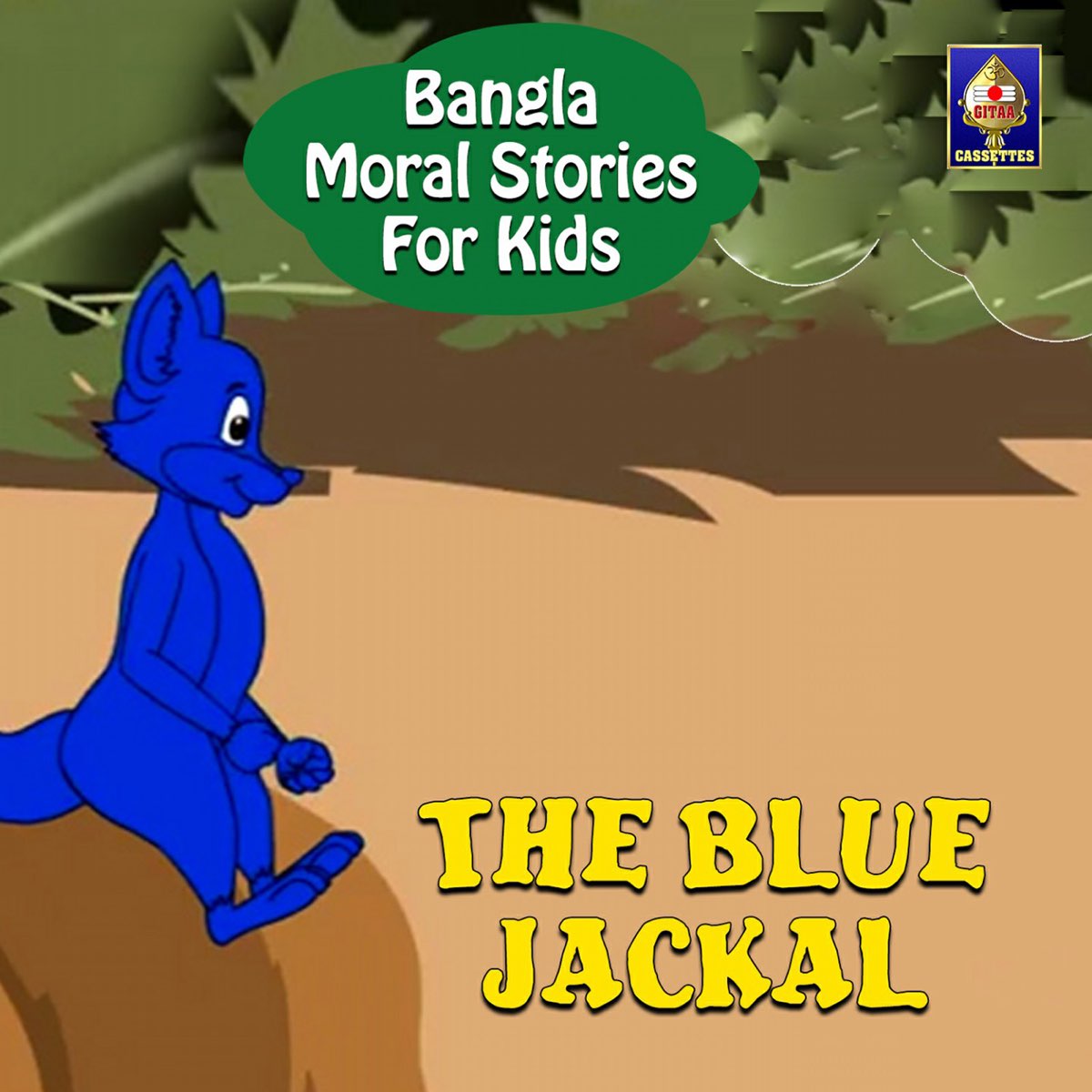 Bangla Moral Stories For Kids - The Blue Jackal - Single by Jagyaseni  Chatterjee on Apple Music