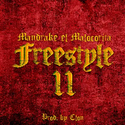 Freestyle 11 - Single - Mandrake El Malo Corita