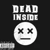 Dead Inside (feat. Valious) - Single album lyrics, reviews, download