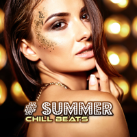 Sex Music Zone, Dj. Juliano BGM & DJ Chill del Mar - # Summer Chill Beats: Top 100, Easy Listening, Hot Party, Hotel Chillout Ibiza 2019 artwork