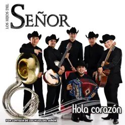 Hola Corazón - Los Hijos del Señor