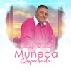 Muñeca Despechada - Single