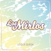 Lo Que Queda - Single