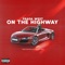 On the Highway (feat. NU-NATION) - Prada West lyrics