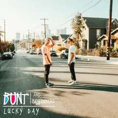 Lucky Day - Single by BUNT. & Beginners album reviews, ratings, credits