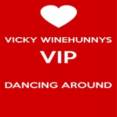 Vicky Winehunnys VIP Dancing Around artwork