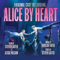 Alice By Heart (Original Cast Recording) - Duncan Sheik Alice By Heart (Original Cast Recording) - Duncan Sheik