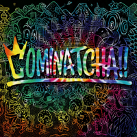 WANIMA - COMINATCHA!! artwork