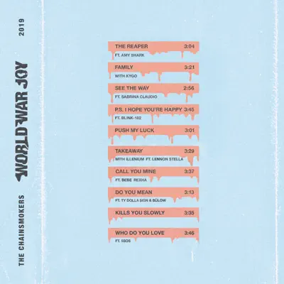 World War Joy - The Chainsmokers World War Joy - The Chainsmokers