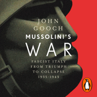 John Gooch - Mussolini's War artwork