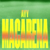 Ayy Macarena - Single, 2019